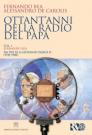 80 anni di Radio Vaticana